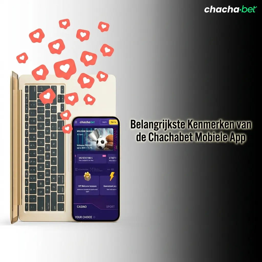 Chachabet mobiele app kenmerken: lokale betaalmethoden, live wedden, 24/7 support en veilige SSL-verbinding voor Nederlandse spelers.